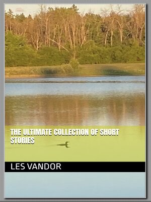 cover image of The ultimate collection of short stories